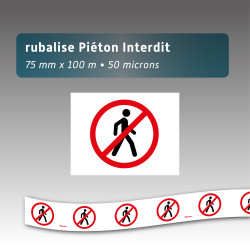 Rubalise plastique interdit au piéton 75mm*100m